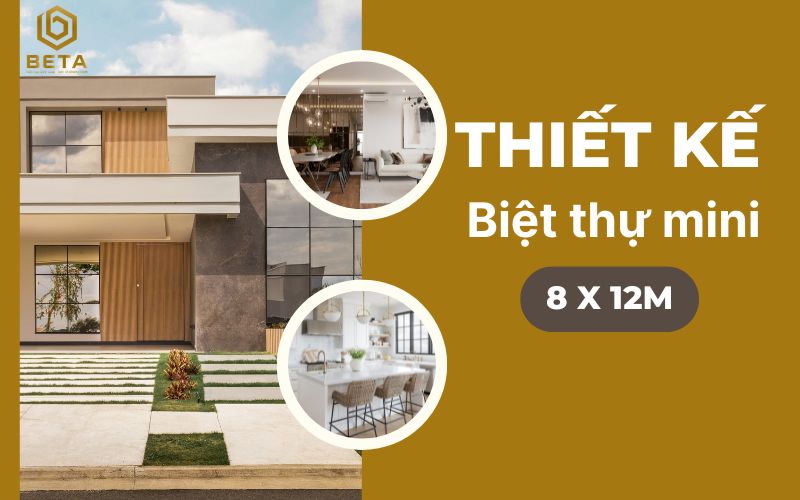 Đặc điểm nổi bật của biệt thự mini 8x12